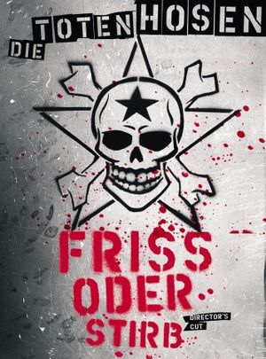 Die Toten Hosen - Friss oder Stirb's poster