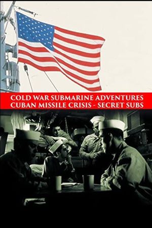 Cuban Missile Crisis: Secret Subs's poster