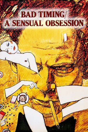 Bad Timing: A Sensual Obsession's poster