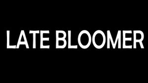 Late Bloomer's poster