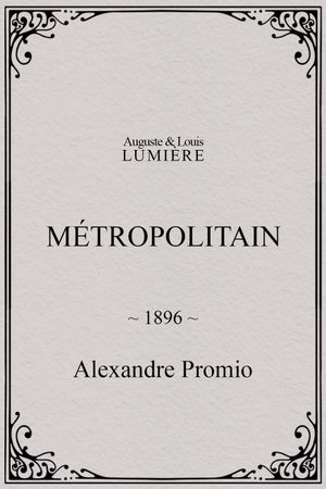 Métropolitain's poster