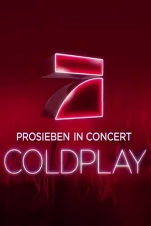 Coldplay - Prosieben in Concert's poster image