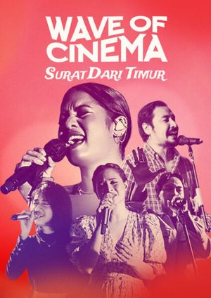 Wave of Cinema: Surat Dari Timur's poster