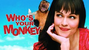 Who's Your Monkey?'s poster