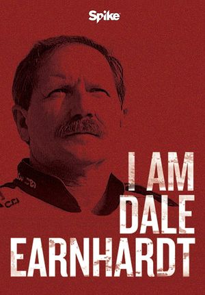 I Am Dale Earnhardt's poster