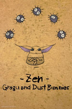 Zen - Grogu and Dust Bunnies's poster