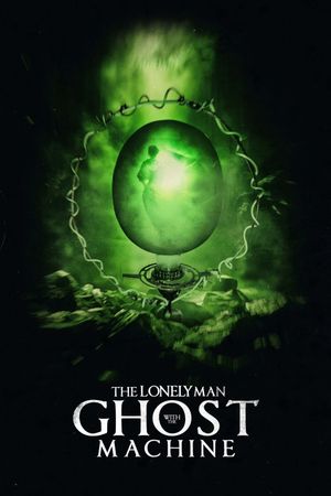 The Lonely Man with the Ghost Machine's poster