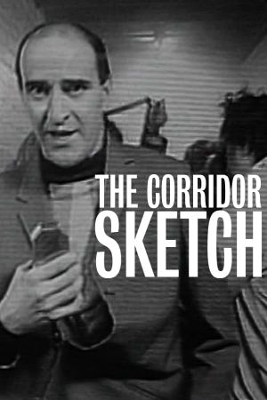 The Corridor Sketch's poster