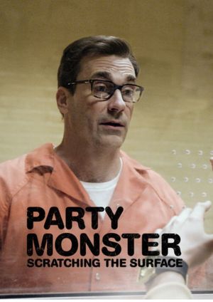 Party Monster: Scratching the Surface's poster