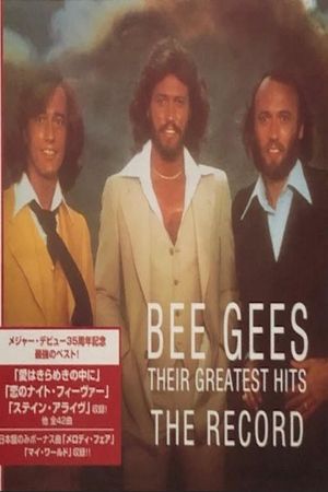 Bee Gees - Their Greatest Hits - The Record's poster