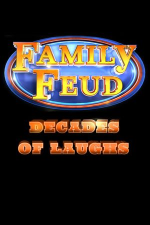Family Feud: Decades Of Laughs's poster