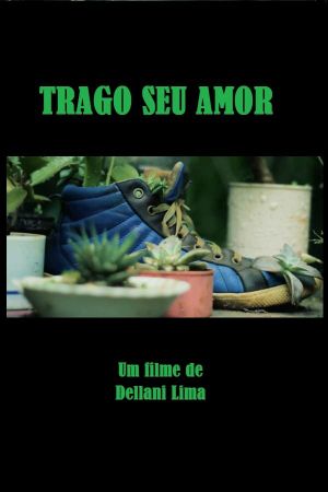 Trago Seu Amor's poster