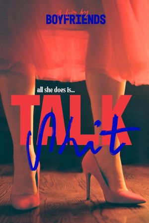 Talk Shit's poster