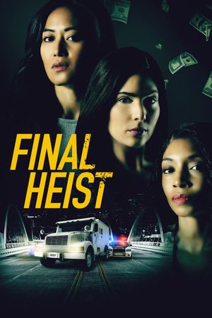 Final Heist's poster