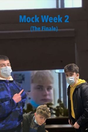 Mock Week 2: The Finale's poster image