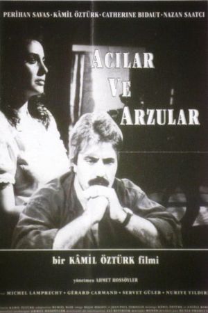 Acilar ve Arzular's poster