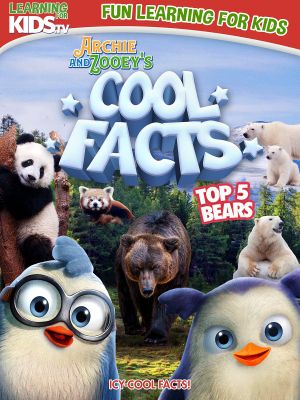 Archie And Zooey’s Cool Facts: Top 5 Bears's poster