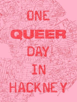 One Queer Day in Hackney's poster image