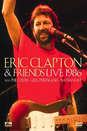 Eric Clapton and Friends: Live 1986's poster