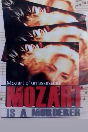 Mozart Is a Murderer's poster