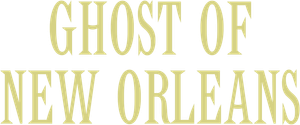 Ghost of New Orleans's poster