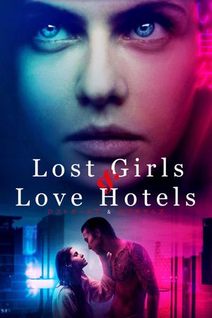 Lost Girls and Love Hotels's poster