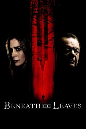 Beneath the Leaves's poster