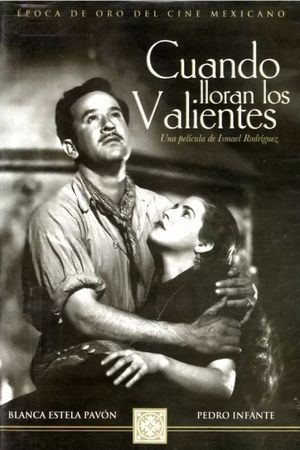 Cuando lloran los valientes's poster