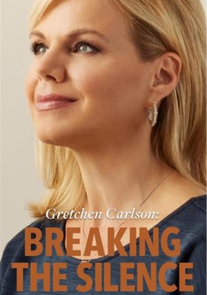 Gretchen Carlson: Breaking the Silence's poster