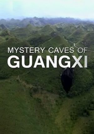 Mystery Caves Of Guangxi's poster