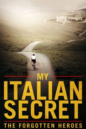 My Italian Secret: The Forgotten Heroes's poster