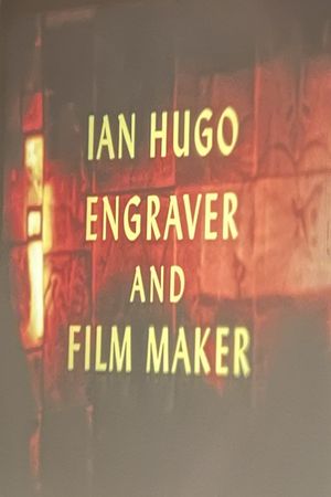 Ian Hugo, Engraver and Filmmaker's poster image