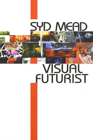 Visual Futurist: The Art & Life of Syd Mead's poster