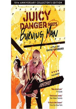 Juicy Danger Meets Burning Man's poster