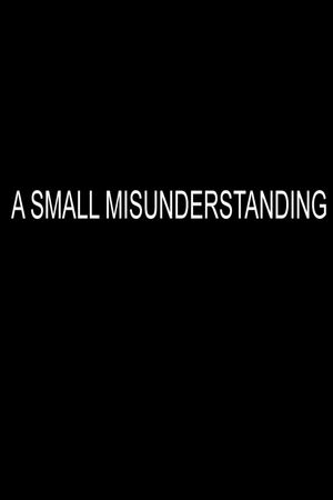 A Small Misunderstanding's poster