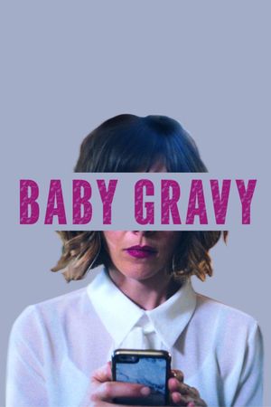 Baby Gravy's poster