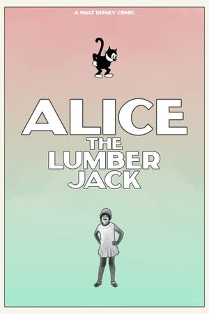 Alice the Lumberjack's poster