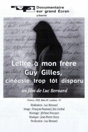 Letter to my brother Guy Gilles, filmmaker who passed away too soon's poster