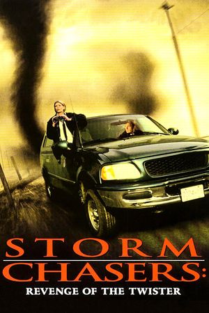 Storm Chasers: Revenge of the Twister's poster