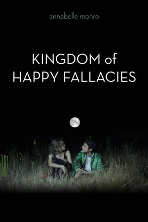 Kingdom of Happy Fallacies's poster