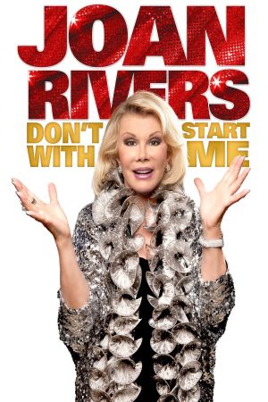 Joan Rivers: Don't Start with Me's poster