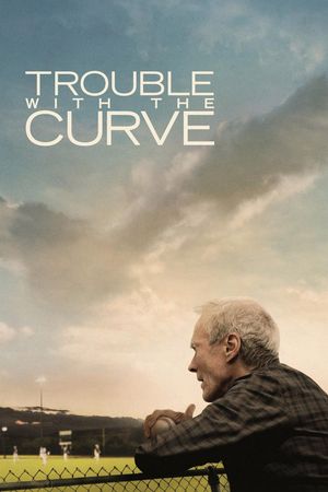 Trouble with the Curve's poster