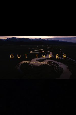 Out There: A National Parks Story's poster