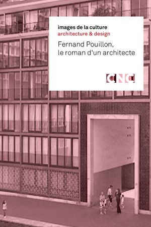 Fernand Pouillon, Le roman d'un architecte's poster