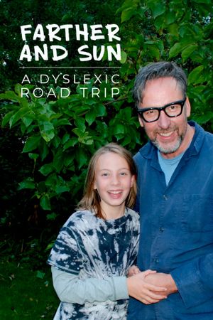 Farther and Sun: A Dyslexic Road Trip's poster
