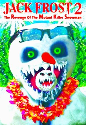 Jack Frost 2: The Revenge of the Mutant Killer Snowman's poster