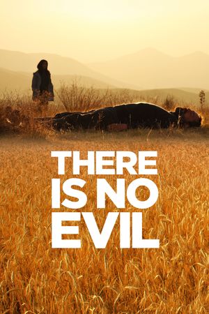 There Is No Evil's poster