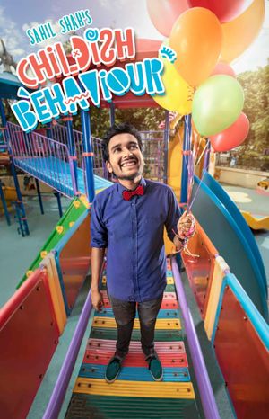 Sahil Shah's: Childish Behaviour's poster