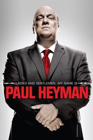 Ladies and Gentlemen, My Name Is Paul Heyman's poster