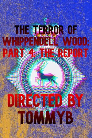 The Terror of Whippendell Wood: Part 4: The Report's poster